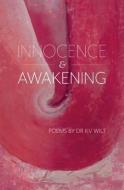 INNOCENCE & AWAKENING di Wilt edito da MILLICHAP BOOKS