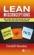 Lean Misconceptions di Cordell Hensley edito da Taylor & Francis Ltd