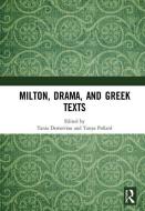 Milton, Drama, and Greek Texts edito da Taylor & Francis Ltd