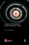 China in the Wake of Asia's Financial Crisis edito da Taylor & Francis Ltd