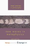 New Waves In Metaphysics edito da Springer Nature B.V.