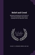 Belief And Creed di F H 1853-1925 Chase edito da Palala Press