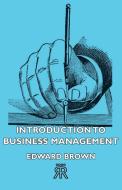 Introduction to Business Management di Edward Brown edito da Marcel Press