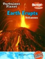 Earth Erupts: Volcanoes di Mary Colson edito da Raintree
