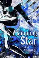 Shooting Star di Fredrick L. McKissack edito da ATHENEUM BOOKS
