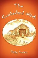 The Cumberland Witch di Patty Kowing edito da AUTHORHOUSE