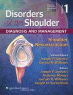 Disorders of the Shoulder: Reconstruction di Joseph P. Iannotti, Gerald R. Williams edito da LIPPINCOTT RAVEN