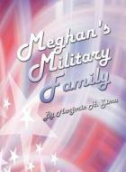 Meghan's Military Family di Marjorie H. Zima edito da America Star Books