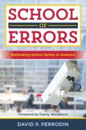 School Of Errors di David P. Perrodin edito da Rowman & Littlefield
