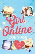 Girl Online: The First Novel by Zoella di Zoe Sugg edito da Atria Books
