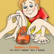 Safety = Caring di Troy A. Bonar edito da OUTSIDE THE BOX