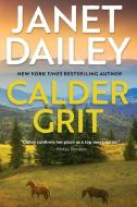 Calder Grit di Janet Dailey edito da KENSINGTON PUB CORP