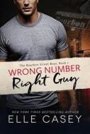 Wrong Number, Right Guy di Elle Casey edito da Amazon Publishing