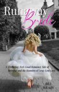Runaway Bride di Bill Wilson edito da BILL WILSON