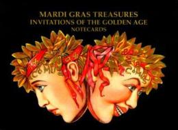 Mardi Gras Treasures: Invitations of the Golden Age Notecards di Henri Schindler edito da Pelican Publishing Company