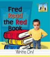 Fred Read the Red Book di Pam Scheunemann edito da SandCastle