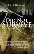 Did Not Survive: A Zoo Mystery di Ann Littlewood edito da POISONED PEN PR