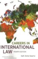 Careers in International Law di Salli Anne Swartz edito da American Bar Association