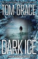 Dark Ice di Tom Grace edito da SIMON & SCHUSTER