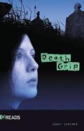 Death Grip di Janet Lorimer edito da Saddleback Educational Publishing, Inc.
