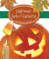 Halloween Jack-O'-Lanterns di Kathryn Stevens edito da CHILDS WORLD