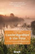Cambridgeshire & The Fens (Slow Travel) di Lucy Grewcock edito da Bradt Travel Guides