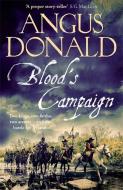 Blood's Campaign di Angus Donald edito da Zaffre Publishing