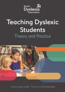 The British Dyslexia Association - Teaching Dyslexic Students edito da Jessica Kingsley Publishers