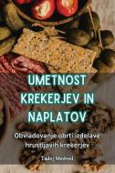 UMETNOST KREKERJEV IN NAPLATOV di Tadej Medved edito da Tadej Medved