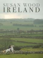 IRELAND di Susan Wood edito da The Lilliput Press Ltd