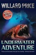 Underwater Adventure di Willard Price edito da Random House Children's Publishers UK