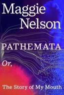 Pathemata di Maggie Nelson edito da Vintage Publishing