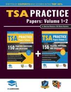 TSA Practice Papers Volumes One & Two: 6 Full Mock Papers, 300 Questions in the style of the TSA, Detailed Worked Soluti di Jonathan Madigan, Rohan Agarwal edito da LIGHTNING SOURCE INC