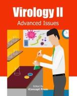Virology II: Advanced Issues di Iconcept Press edito da Iconcept Press