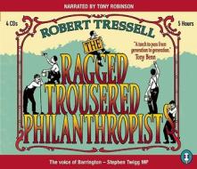 The Ragged Trousered Philanthropists di Robert Tressell edito da Csa Word