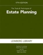 The Tools & Techniques of Estate Planning 17th Edition di Stephan R. Leimberg, Martin M. Shenkman, Jay Katz edito da National Underwriter Company