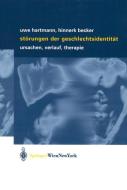 Störungen der Geschlechtsidentität di Hinnerk Becker, Uwe Hartmann edito da Springer Vienna