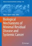 Biological Mechanisms of Minimal Residual Disease and Systemic Cancer edito da Springer-Verlag GmbH