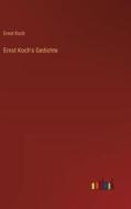 Ernst Koch's Gedichte di Ernst Koch edito da Outlook Verlag