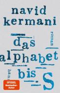 Das Alphabet bis S di Navid Kermani edito da Hanser, Carl GmbH + Co.