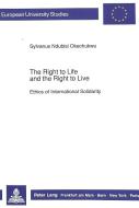 The Right to Life and the Right to Live di Sylvanus N. Okechukwu edito da Lang, Peter GmbH