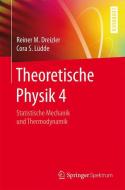 Theoretische Physik 4 di Reiner M. Dreizler, Cora S. Lüdde edito da Springer-Verlag GmbH