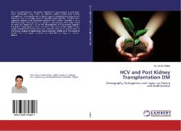 HCV and Post Kidney Transplantation DM di Mohamed Abbas edito da LAP Lambert Academic Publishing