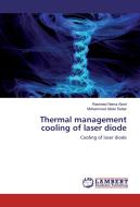 Thermal management cooling of laser diode di Rasheed Nema Abed, Mohammed Abdul Sattar edito da LAP Lambert Academic Publishing