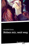 Neben Mir, Weit Weg di Annabell Green edito da Novum Publishing Gmbh