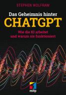 Das Geheimnis hinter ChatGPT di Stephen Wolfram edito da MITP Verlags GmbH