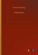 Todsünden di Hermann Heiberg edito da Outlook Verlag