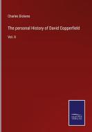 The personal History of David Copperfield di Charles Dickens edito da Salzwasser-Verlag