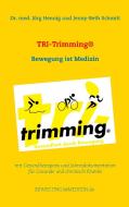 TRI-Trimming® di Jörg Hennig, Jenny-Beth Schmitt edito da Books on Demand