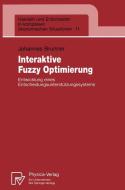 Interaktive Fuzzy Optimierung di Johannes Brunner edito da Physica-Verlag HD